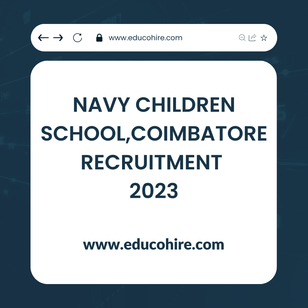 Navy children school, Coimbatore recruitment 2023